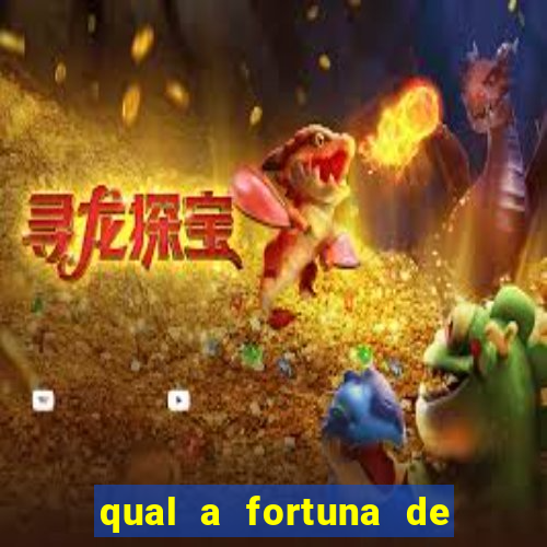 qual a fortuna de mari maria